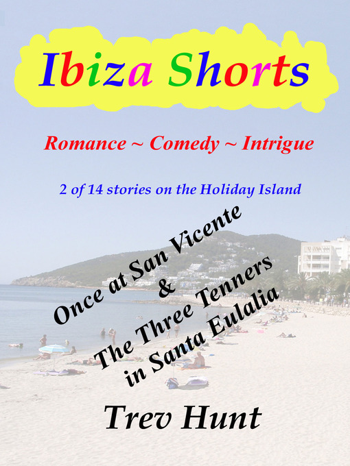Title details for Once at San Vicente & the Three Tenners in Santa Eulalia by Trev Hunt - Available